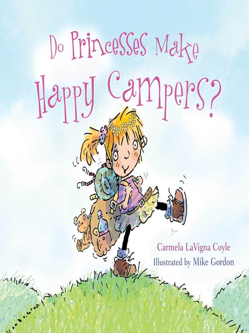 Title details for Do Princesses Make Happy Campers? by Carmela LaVigna Coyle - Available